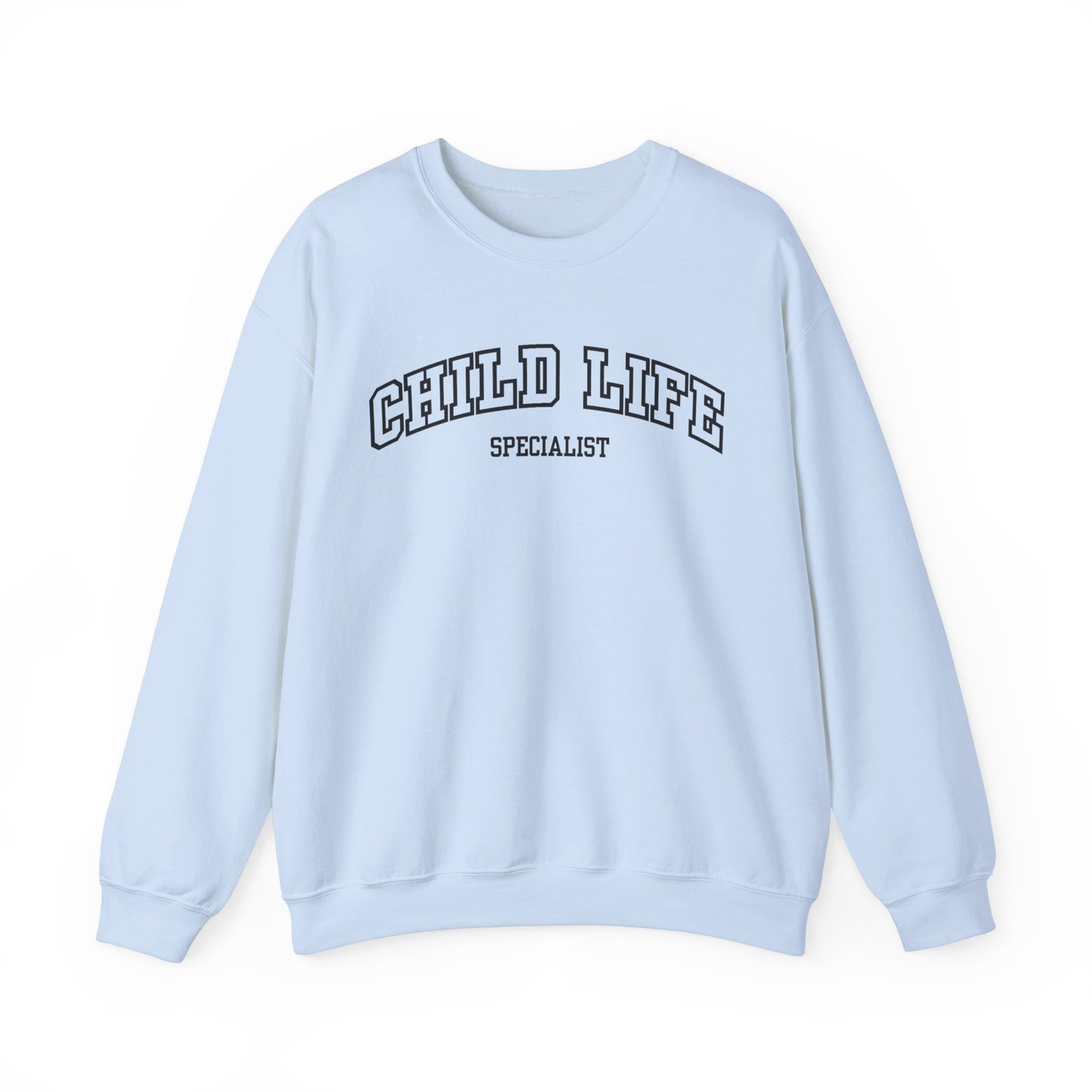 Child Life Specialist Sweatshirt
